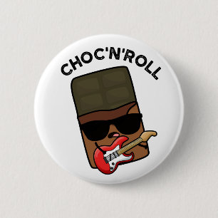 Badge Rond 5 Cm Chocolat Drôle Choc Et Roll