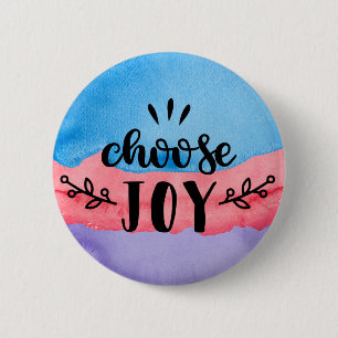 Badge Rond 5 Cm Choisir la joie