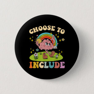 Badge Rond 5 Cm Choisissez d'inclure la neurodiversité Autisme Pro
