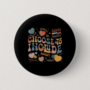 Badge Rond 5 Cm Choisissez D'inclure Les Problèmes D'inclusion Sen