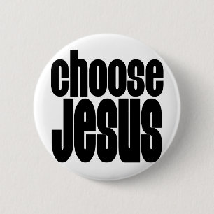 Badge Rond 5 Cm Choisissez Jésus