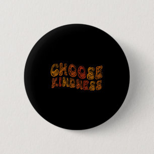 Badge Rond 5 Cm Choisissez Kindness Anti-intimidation Stop Bulbing