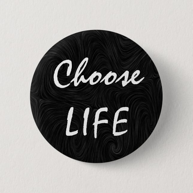 Badge Rond 5 Cm Choisissez la VIE (Devant)