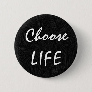 Badge Rond 5 Cm Choisissez la VIE