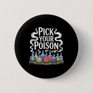 Badge Rond 5 Cm Choisissez votre poison Bouteilles de potion gothi