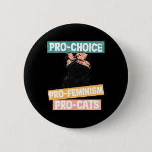 Badge Rond 5 Cm Choix Feminist Chat Maman Droits de reproduction P