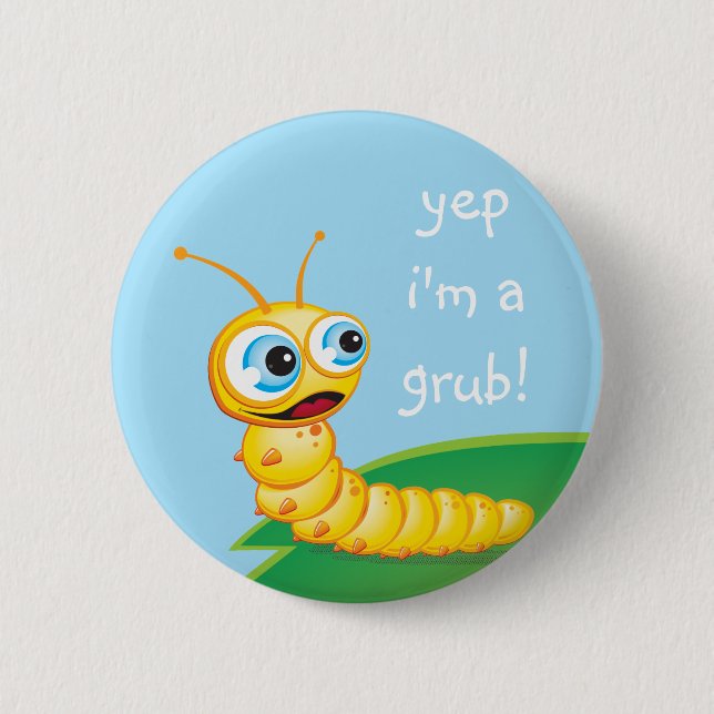 Badge Rond 5 Cm Chomp the Grub :: (Devant)