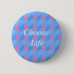 BADGE ROND 5 CM CHOOSE LIFE