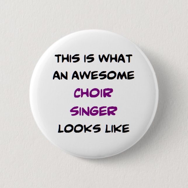 Badge Rond 5 Cm chorale chanteuse, géniale (Devant)