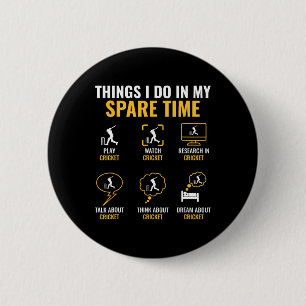 Badge Rond 5 Cm Chose que je fais dans mon temps libre Cricket Spo