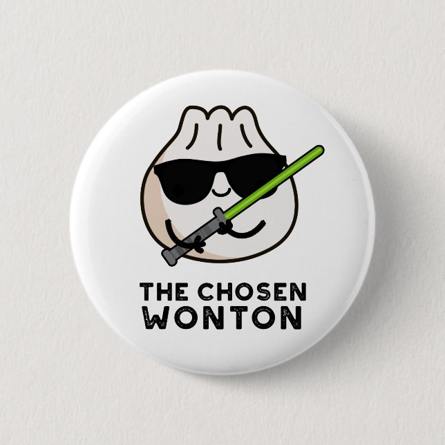 Badge Rond 5 Cm Chosen Wonton Funny Food Pun (Devant)