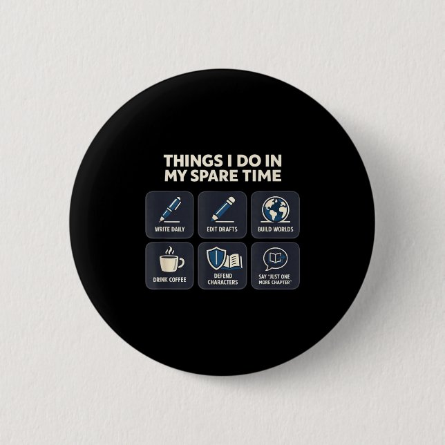 Badge Rond 5 Cm Choses d'écrivain à faire pendant le temps libre é (Devant)