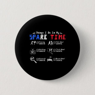 Badge Rond 5 Cm Choses que je fais pendant mon temps libre à l'ent