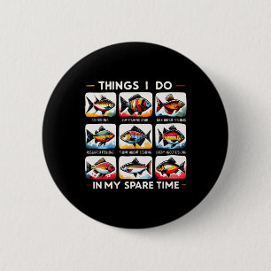 Badge Rond 5 Cm Choses que je fais pendant mon temps libre Amateur