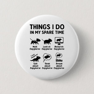 Badge Rond 5 Cm Choses que je fais pendant mon temps libre Capybar