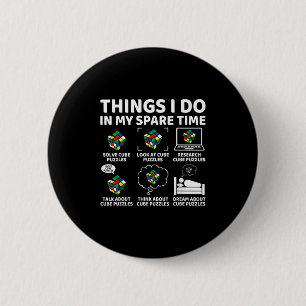 Badge Rond 5 Cm Choses que je fais pendant mon temps libre Cube ca