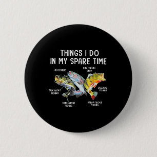 Badge Rond 5 Cm Choses que je fais pendant mon temps libre drôle d