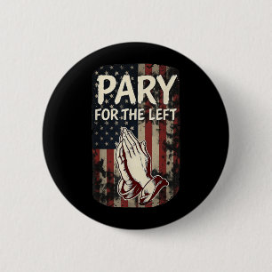 Badge Rond 5 Cm Chrétien Priez pour l'Américain patriotique de gau