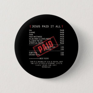 Badge Rond 5 Cm Chrétiens Jésus A Payé Tout Drôle Citation De Jésu