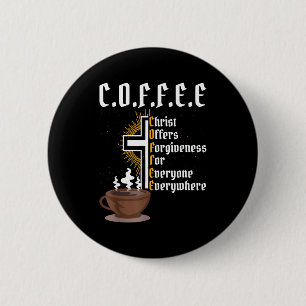 Badge Rond 5 Cm Christ Café Offre le Pardon à Tout le Monde Toujou