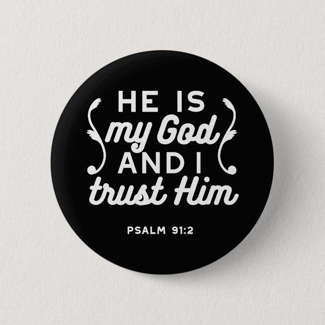 Badge Rond 5 Cm Christian Faith Quote – Trust in God Psalm 91:2 (Devant)