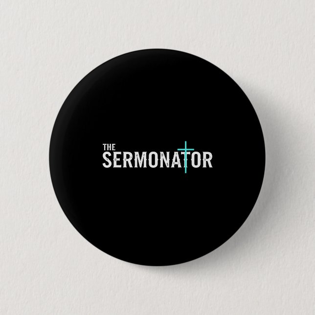 Badge Rond 5 Cm Christian The Sermonator - Pastor &amp; Preacher C (Devant)
