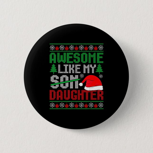Badge Rond 5 Cm Christmas Awesome Like My Daughter Santa Hat Ugly  (Devant)