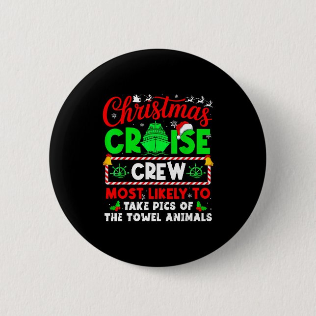 Badge Rond 5 Cm Christmas Cruise Crew Most Likely To Take Cs Towel (Devant)