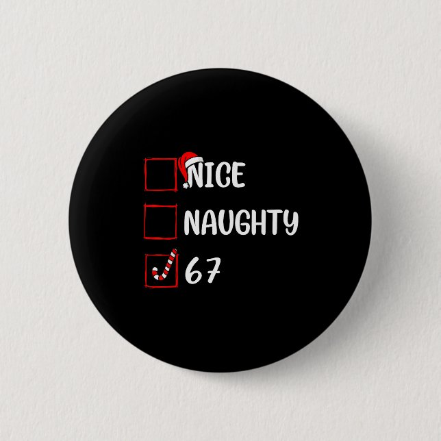 Badge Rond 5 Cm Christmas List Nice Naughty 6 7 Funny Six Seven Me (Devant)
