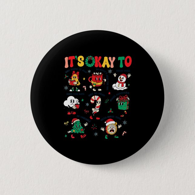 Badge Rond 5 Cm Christmas Mental Health Awareness Men Women It's O (Devant)