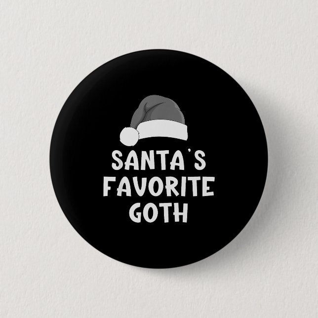Badge Rond 5 Cm Christmas Santa's Favorite Goth Funny Xmas Pajama  (Devant)