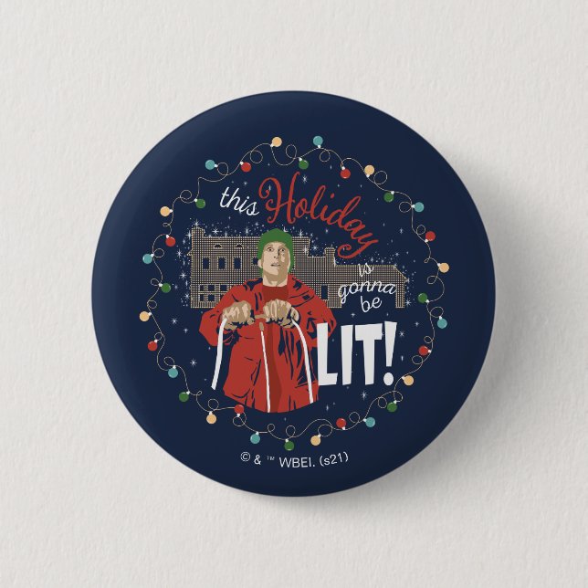 Badge Rond 5 Cm Christmas Vacation | This Holiday is Gonna Be Lit (Devant)