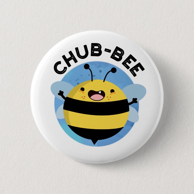 Badge Rond 5 Cm Chub-bee Funny Chubby Bee Pun (Devant)