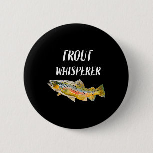 Badge Rond 5 Cm Chuchoteur de Truite Pêche à la Mouche Truite Arc-