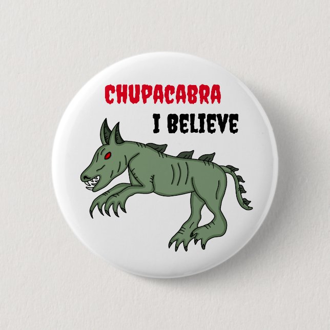 Badge Rond 5 Cm Chupacabra | Je crois (Devant)