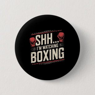 Badge Rond 5 Cm Chut... Je regarde la boxe drôle pour les combatta