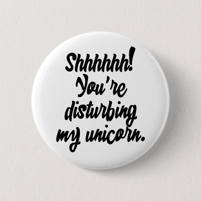 Badge Rond 5 Cm Chut ! Vous dérangez My Unicorn ! (Devant)