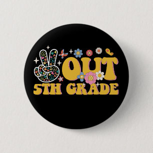 Badge Rond 5 Cm Ciao 5e année Super dernière journée d'école