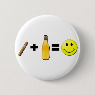 Badge Rond 5 Cm Cigare + Bière = bonheur
