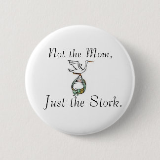 Badge Rond 5 Cm cigogne, pas la maman, juste la cigogne