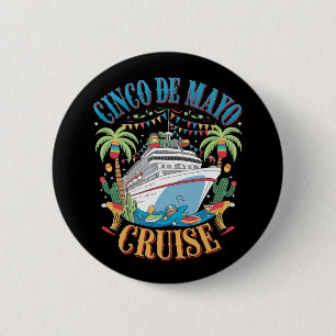 Badge Rond 5 Cm Cinco De Mayo Cruise Mexique Bateau mexicain Fiest