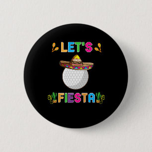 Badge Rond 5 Cm Cinco De Mayo Drôle de Golf Byll Faisons la Fête l