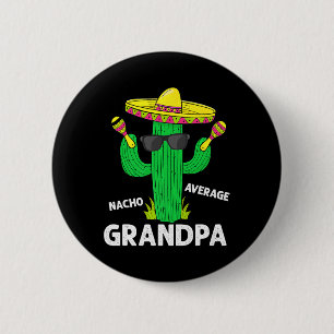 Badge Rond 5 Cm Cinco De Mayo Drôle Nacho Moyen Grand-père Sombrer