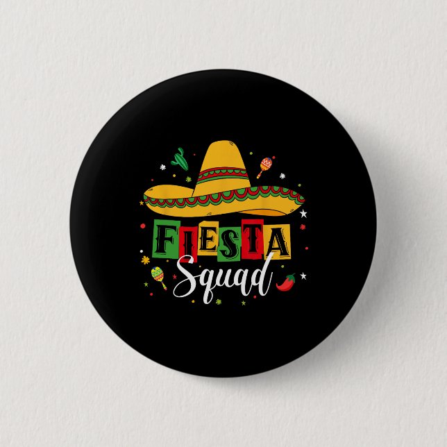 Badge Rond 5 Cm Cinco De Mayo Fiesta Squad Parti Mexicain Cinco De (Devant)