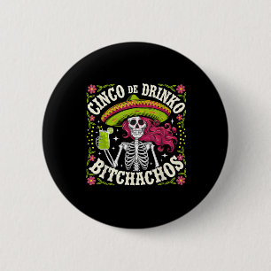 Badge Rond 5 Cm Cinco De Mayo Funny Parti Mexicain Cinco De Drinko