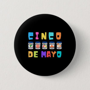 Badge Rond 5 Cm Cinco De Mayo Mayonnaise Jars Funny Mai 5 Cinco