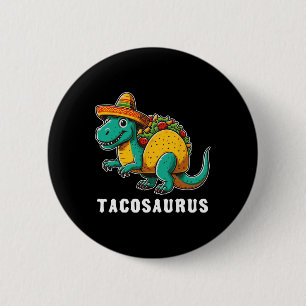 Badge Rond 5 Cm Cinco De Mayo Taco Tacosaurus Dinosaure T-rex 5 De