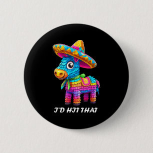 Badge Rond 5 Cm Cinq mai idées drôles frappe cette pinata hommes f