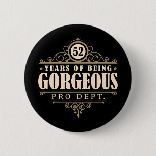 Badge Rond 5 Cm cinquante-deuxième Anniversaire (52 ans d'être