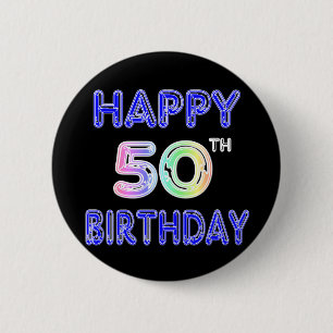 Badge Rond 5 Cm Cinquantième cadeaux d'anniversaire et habillemen